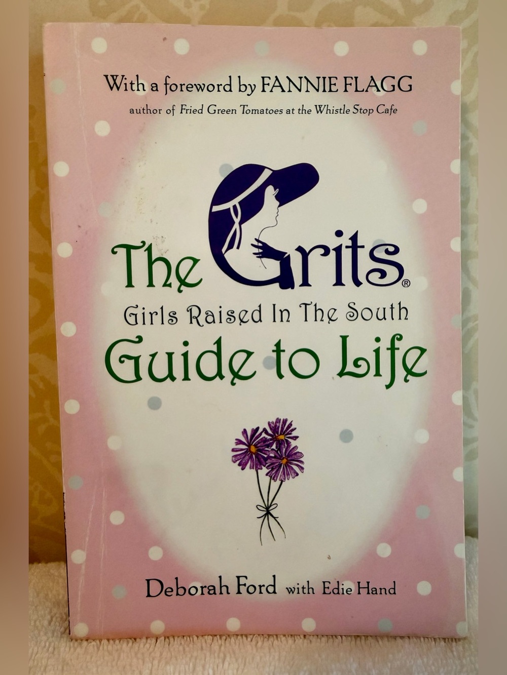 Signed The GRITS Guide to Life by Deborah Ford – 2004 First Plume Printing Paper